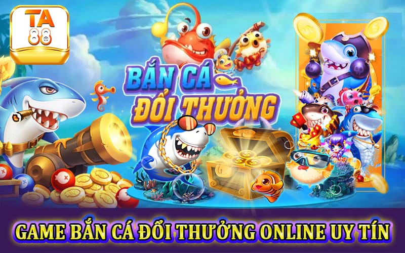 Những tựa game bắn cá được đánh giá là hấp dẫn nhẫn tại cổng game TA88