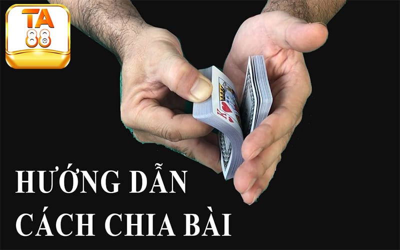 Kỹ thuật chia bài cào 9 nút thần sầu cùng TA88