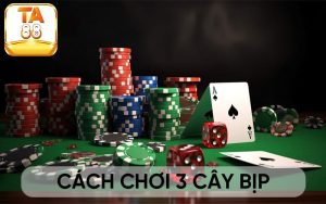 cach-choi-3-cay-bip-avt