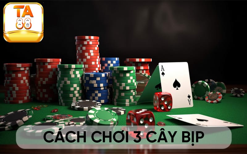 cach-choi-3-cay-bip-avt