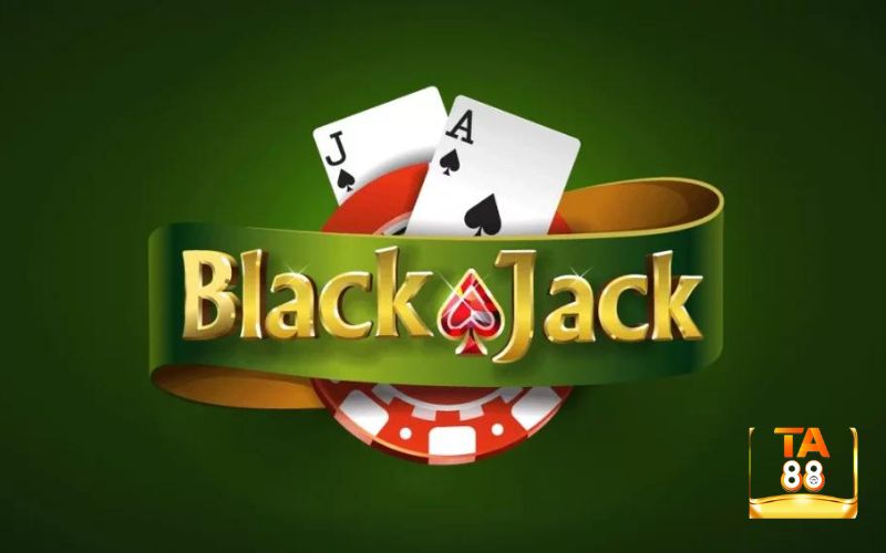 Mẹo chơi blackjack đơn giản, dễ áp dụng dành cho các tân binh TA88